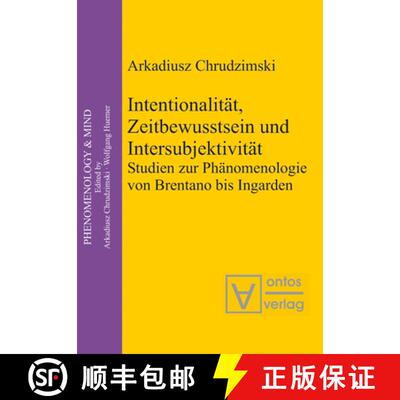 【3-4周达】精装 Intentionalität, Zeitbewusstsein und Intersubjektivität：Studien zur Phänomenologi... [9783110325003]