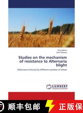 预订 Studies on the mechanism of resistance to Alternaria blight [9783659786105]
