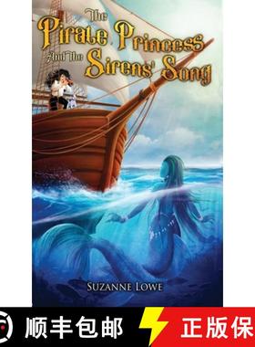 预订 The Pirate Princess and the Sirens' Song [9780648904908]