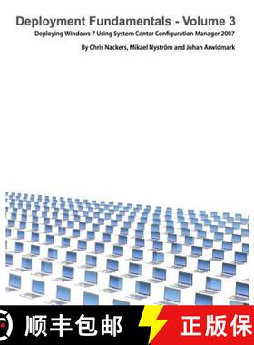 【3-4周达】Deployment Fundamentals, Vol. 3: Deploying Windows 7 Using System Center Configuration Man... [9789197939027]