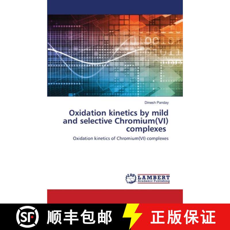 预订 Oxidation kinetics by mild and selective Chromium(VI) complexes [9783330035201]
