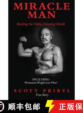 预订 Miracle Man: Beating the Odds; Cheating Death [9780692725719]