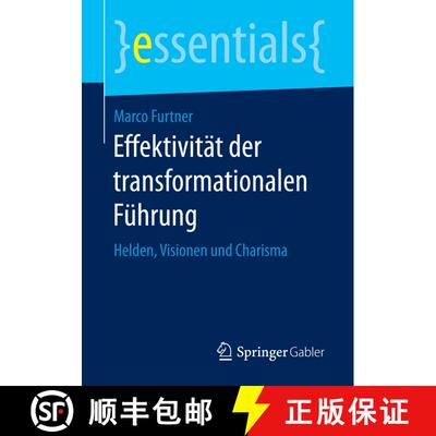 【3-4周达】Effektivität der transformationalen Führung : Helden, Visionen und Charisma (1. Aufl. 20... [9783658153205]