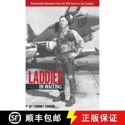【3-4周达】Laddies in Waiting: Remarkable Moments from 30,000 Hours in the Cockpit [9780692169094]