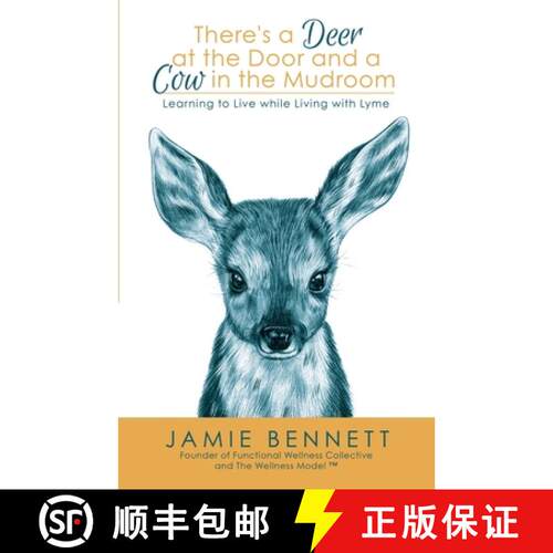 【3-4周达】There's A Deer At The Door And A Cow In The Mudroom: Learning to Live while Living with Lyme [9798887590400]