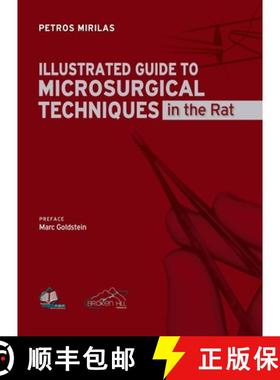 【3-4周达】Illustrated Guide to Microsurgical Techniques in the Rat [9789925563845]