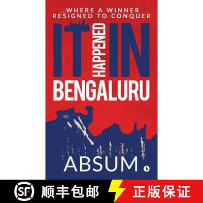 【3-4周达】It happened in Bengaluru: ...Where a winner resigned to conquer [9781644290217]