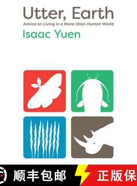 预订 Utter, Earth: Advice on Living in a More-Than-Human World [9781959000150]