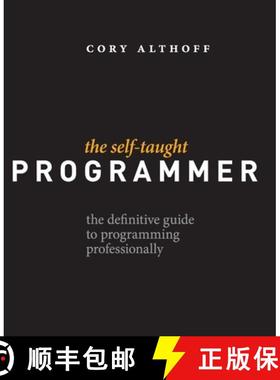 预订 The Self-Taught Programmer: The Definitive Guide to Programming Professionally [9780999685907]