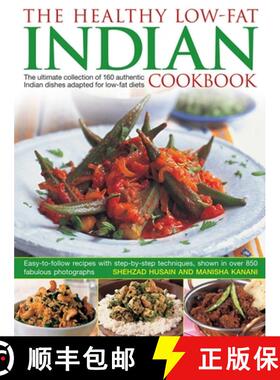 【3-4周达】The Healthy Low-Fat Indian Cookbook: The Ultimate Collection of 160 Authentic Indian Dishe... [9781843091806]