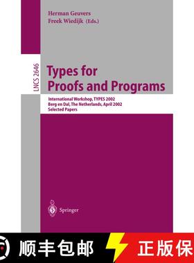 【3-4周达】Types for Proofs and Programs : Second International Workshop, TYPES 2002, Berg en Dal, Th... [9783540140313]