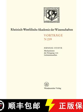 【3-4周达】Mechanismen der Erregung von Lichtsinneszellen : 214. Sitzung am 7. März 1973 in Düsseldorf [9783663053507]