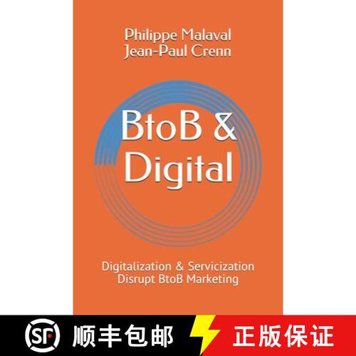 【3-4周达】BtoB and Digital: Digitalization and Servicization Disrupt BtoB Marketing [9782955351956]