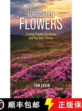 【3-4周达】Forgotten Flowers: Loving People You Know and You Don't Know [9781958554630]
