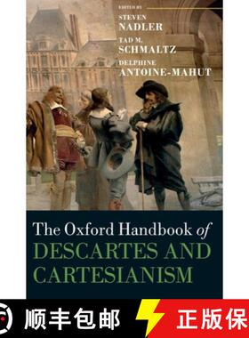 【3-4周达】牛津笛卡尔与笛卡尔主义手册 The Oxford Handbook of Descartes and Cartesianism [9780198796909]