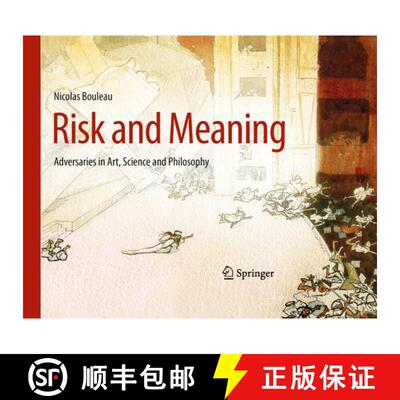 【3-4周达】Risk and Meaning: Adversaries in Art, Science and Philosophy [9783642176463]