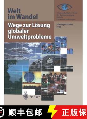 【3-4周达】Wege zur Lösung globaler Umweltprobleme : Jahresgutachten 1995 [9783642800092]