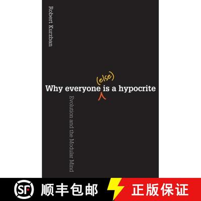 【3-4周达】为何人人都虚伪 Why Everyone (Else) Is a Hypocrite: Evolution and the Modular Mind [9780691154398]