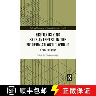 Plea 4周达 Interest Self the for World Historicizing Atlantic Modern 9780367741495 Ego?