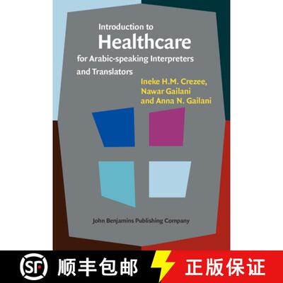 【3-4周达】精装 Introduction to Healthcare for Arabic-speaking Interpreters and Translators [9789027212467]