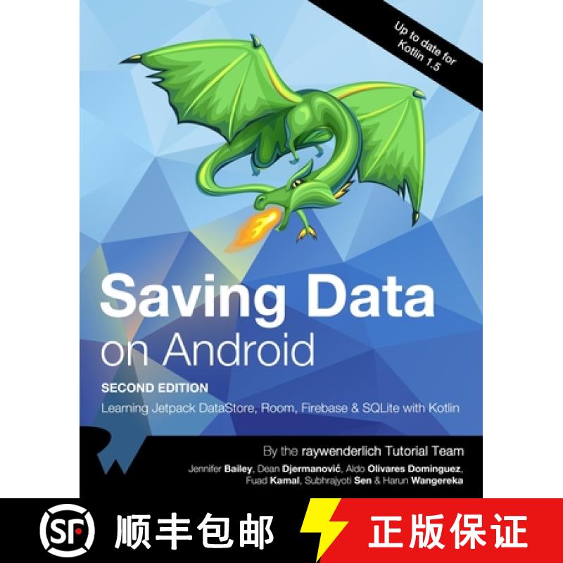 【3-4周达】Saving Data on Android (Second Edition): Learn Jetpack DataStore, Room, Firebase & SQLite ... [9781950325436]