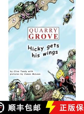 【3-4周达】QUARRY GROVE: HICKY GETS HIS WINGS [9781915662804]