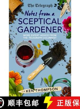 【3-4周达】Notes from a Sceptical Gardener: More Expert Advice from the Telegraph Columnist [9781785786372]