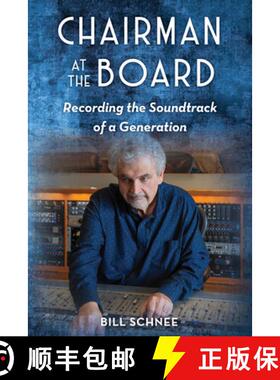【3-4周达】Chairman at the Board : Recording the Soundtrack of a Generation [9781493056132]