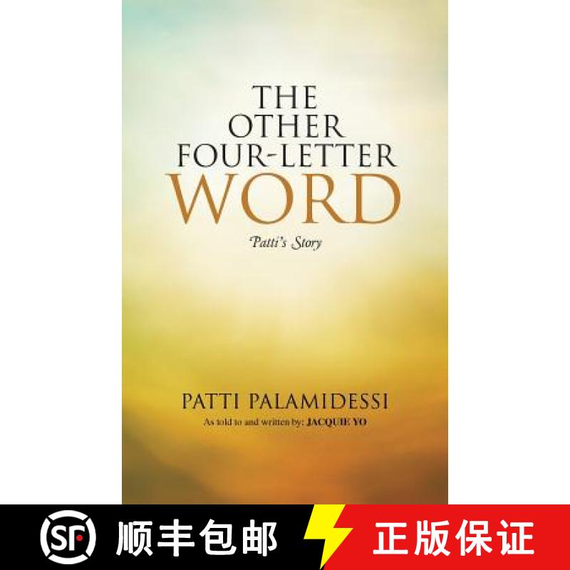 【3-4周达】The Other Four-Letter Word: Patti's Story [9781504347280]