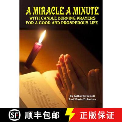 【3-4周达】A Miracle A Minute: With Candle Burning Prayers For A Good And Prosperious Life [9781606111857]