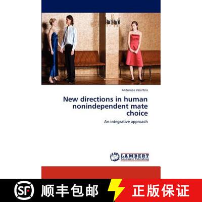 预订 New Directions in Human Nonindependent Mate Choice [9783659299445]