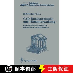 【3-4周达】CAD-Datenaustausch und -Datenverwaltung: Schnittstellen in Architektur, Bauwesen und Masch... [9783540188261]