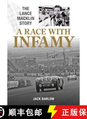 【3-4周达】A Race with Infamy: The Lance Macklin Story [9781836440574]