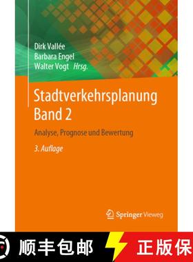 【3-4周达】Stadtverkehrsplanung Band 2: Analyse, Prognose Und Bewertung [9783662596944]