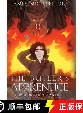 预订 THE BUTLER'S APPRENTICE Part One: The Gleaning [9781735751887]