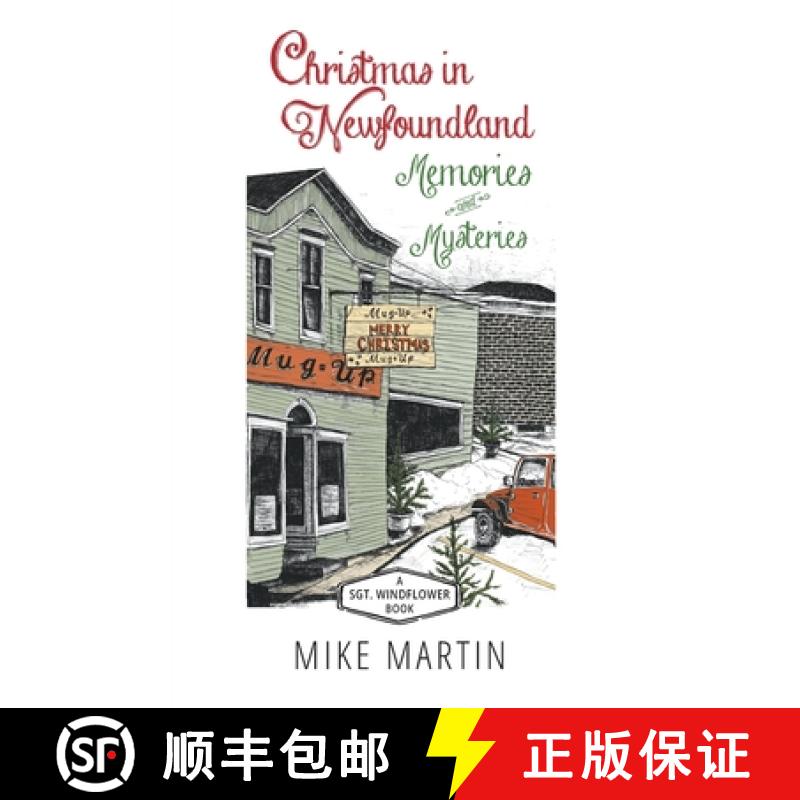 预订 Christmas in Newfoundland - Memories and Mysteries: A Sgt. Windflower Book [9781988437255]