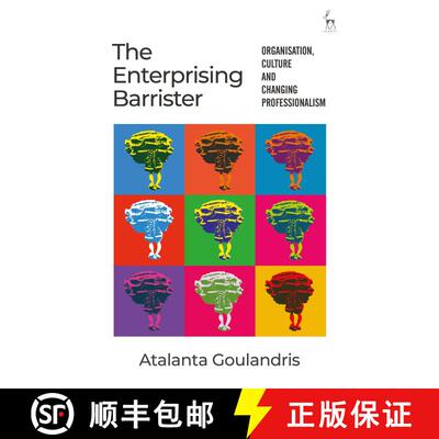 【3-4周达】The Enterprising Barrister: Organisation, Culture and Changing Professionalism [9781509943999]