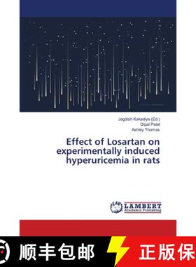 【3-4周达】Effect of Losartan on experimentally induced hyperuricemia in rats [9786200114853]