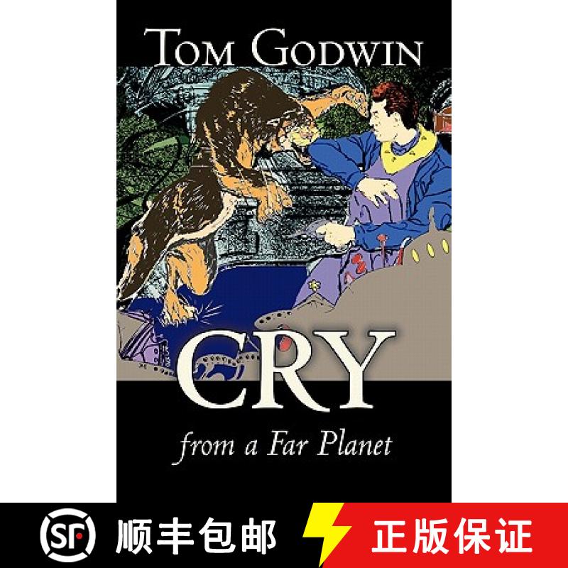【3-4周达】Cry from a Far Planet by Tom Godwin, Science Fiction, Adventure [9781463800215]