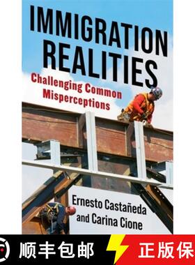 【3-4周达】Immigration Realities: Challenging Common Misperceptions [9780231203753]