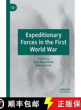【3-4周达】Expeditionary Forces in the First World War [9783030250324]