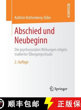【3-4周达】Abschied und Neubeginn: Die psychosozialen Wirkungen religioes tradierter UEbergangsrituale [9783658322793]