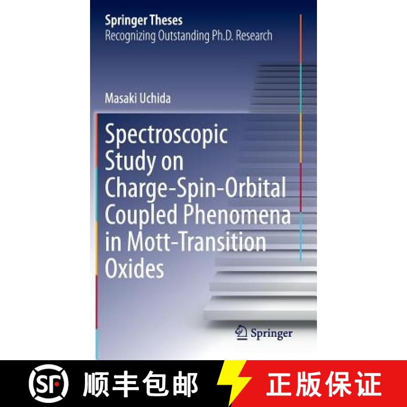 【3-4周达】Spectroscopic Study on Charge-Spin-Orbital Coupled Phenomena in Mott-Transition Oxides [9784431542964]