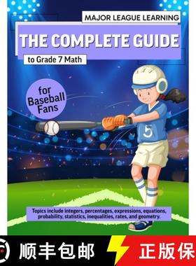 预订 The Complete Guide to Grade 7 Math for Baseball Fans: integers, percentages, expressions, equati... [9781738342051]