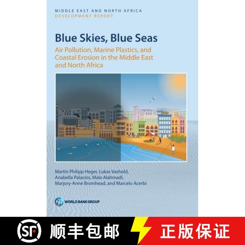 预订 Blue Skies, Blue Seas: Air Pollution, Marine Plastics, and Coastal Erosion in the Middle East an... [9781464818127]