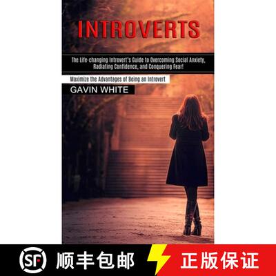 【3-4周达】Introverts: The Life-changing Introvert's Guide to Overcoming Social Anxiety, Radiating Co... [9781777803216]