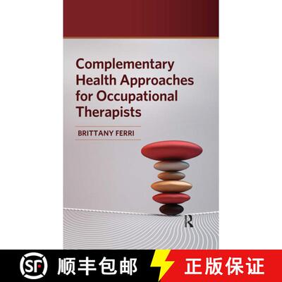 【3-4周达】Complementary Health Approaches for Occupational Therapists [9781032960951]