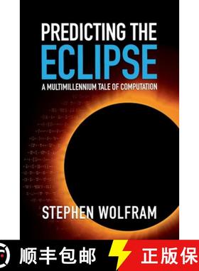 【3-4周达】Predicting the Eclipse: A Multimillennium Tale of Computation [9781579550875]