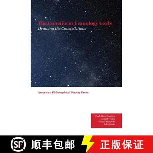 【3-4周达】Cuneiform Uranology Texts: Drawing the Constellations, Transactions, American Philosophica... [9781606180723]