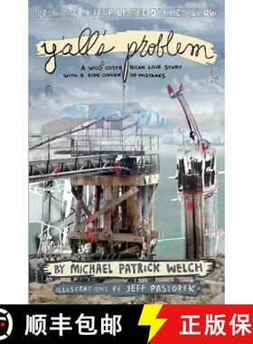 【3-4周达】Y'all's Problem: A wild Costa Rican love story that takes a wrong turn into The Gulf [9780615549743]